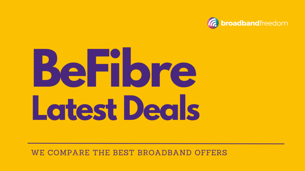 BeFibre latest broadband deals